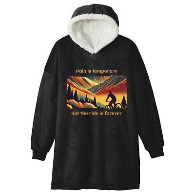Pain Is Temporary Bikelife Cyclist Biker Mtb .Png Hooded Wearable Blanket