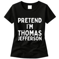 Pretend IM Thomas Jefferson Funny Lazy Halloween Costume Womens T-Shirt