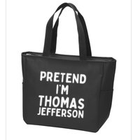 Pretend IM Thomas Jefferson Funny Lazy Halloween Costume Zip Tote Bag