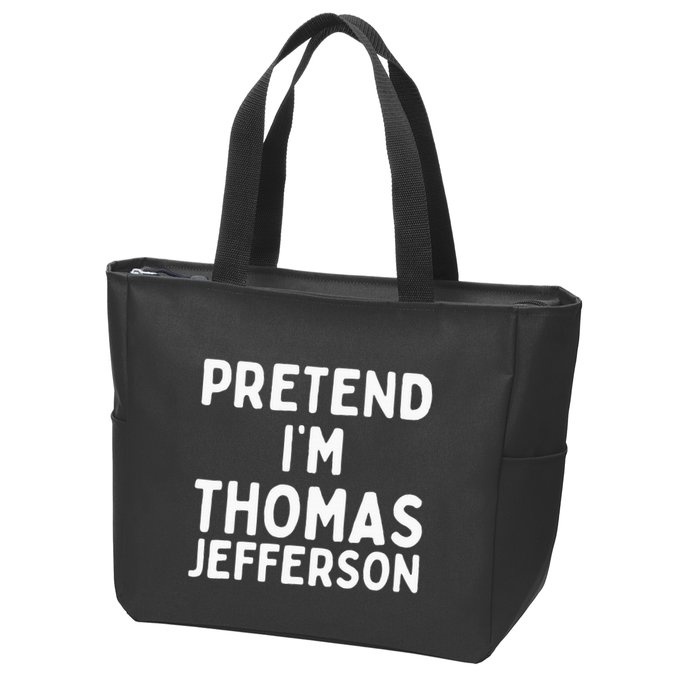 Pretend IM Thomas Jefferson Funny Lazy Halloween Costume Zip Tote Bag