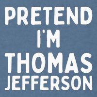 Pretend IM Thomas Jefferson Funny Lazy Halloween Costume Garment-Dyed Sweatshirt