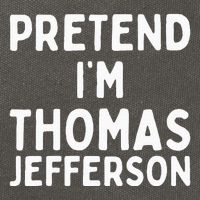 Pretend IM Thomas Jefferson Funny Lazy Halloween Costume Cotton Canvas Backpack