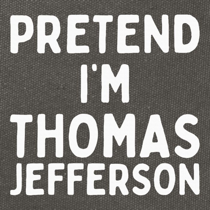 Pretend IM Thomas Jefferson Funny Lazy Halloween Costume Cotton Canvas Backpack