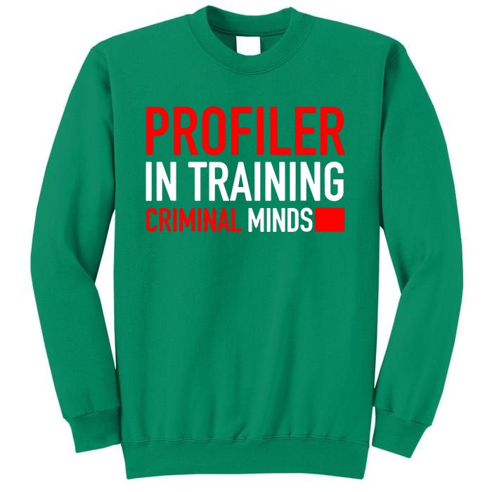 Profiler In Training Sweatshirt