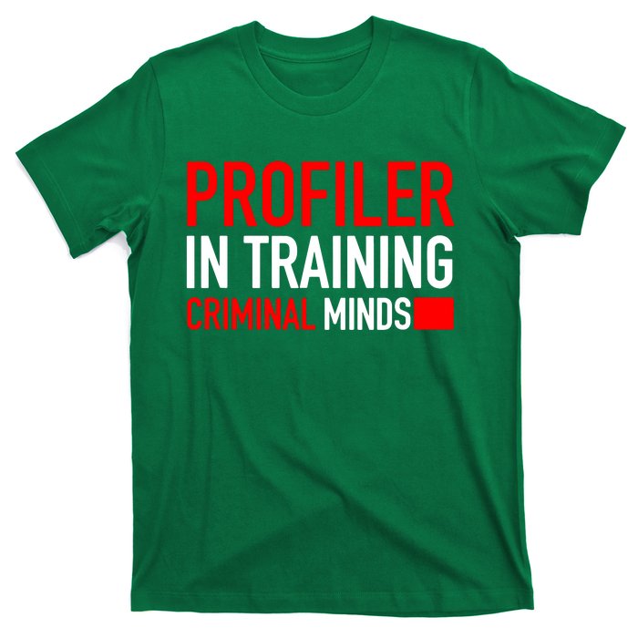 Profiler In Training T-Shirt