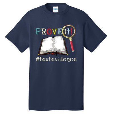 Prove It Text Evidence Reading Teacher Tall T-Shirt