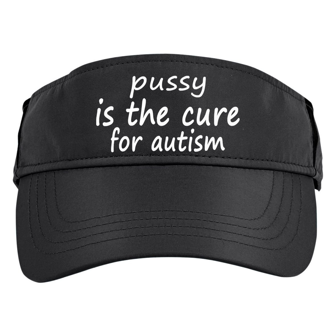 Pussy Is The Cure For Autism Adult Drive Performance Visor