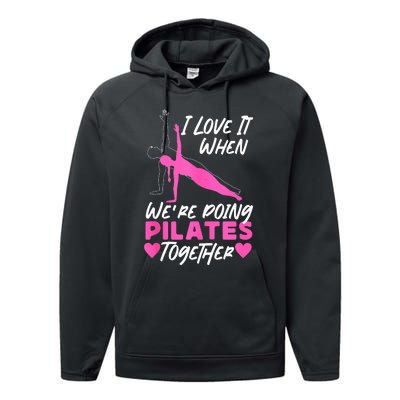 Pilates Instructor Teacher Friends Besties Buddies I Love It Performance Fleece Hoodie