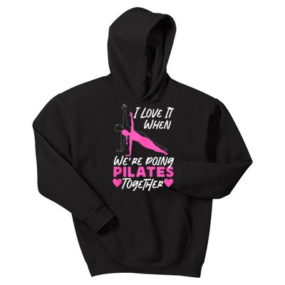 Pilates Instructor Teacher Friends Besties Buddies I Love It Kids Hoodie