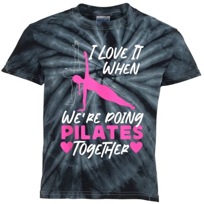 Pilates Instructor Teacher Friends Besties Buddies I Love It Kids Tie-Dye T-Shirt