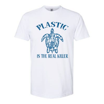 Plastic Is The Real Killer Turtle Lovers Protect Ocean Gift Softstyle CVC T-Shirt