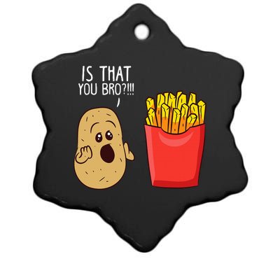 Potato Is That You Bro Funny French Fries Ceramic Star Ornament