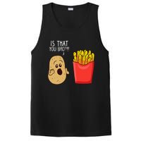 Potato Is That You Bro Funny French Fries PosiCharge Competitor Tank