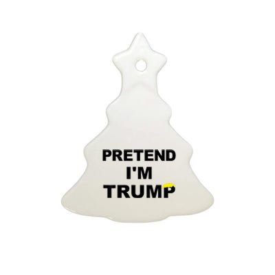 Pretend IM Trump Ceramic Tree Ornament