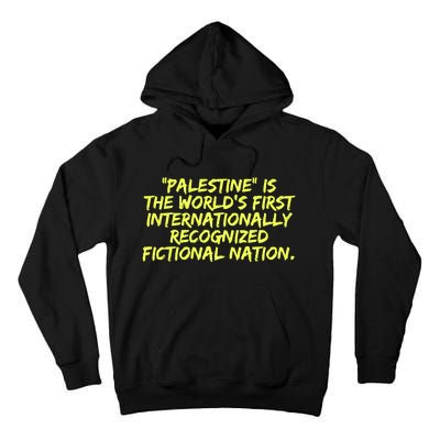 Palestine Is The WorldS First International Recognized Fictional Nation Tall Hoodie