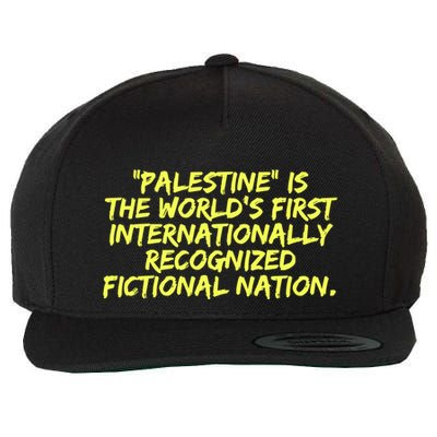 Palestine Is The WorldS First International Recognized Fictional Nation Wool Snapback Cap