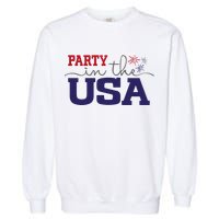 Party In The USA Fourth Of July Garment-Dyed Sweatshirt