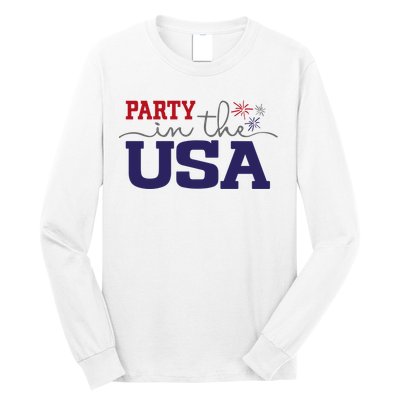 Party In The USA Fourth Of July Long Sleeve Shirt
