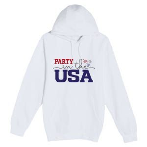 Party In The USA Fourth Of July Premium Pullover Hoodie