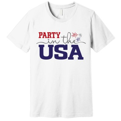 Party In The USA Fourth Of July Premium T-Shirt