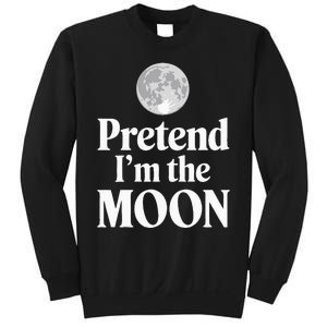 Pretend IM The Moon Sweatshirt