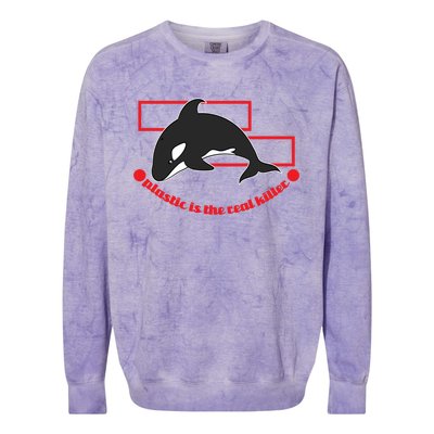 Plastic Is The Real Killer Gift Whale Gift Colorblast Crewneck Sweatshirt