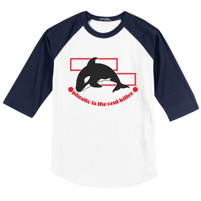 Plastic Is The Real Killer Gift Whale Gift Baseball Sleeve Shirt