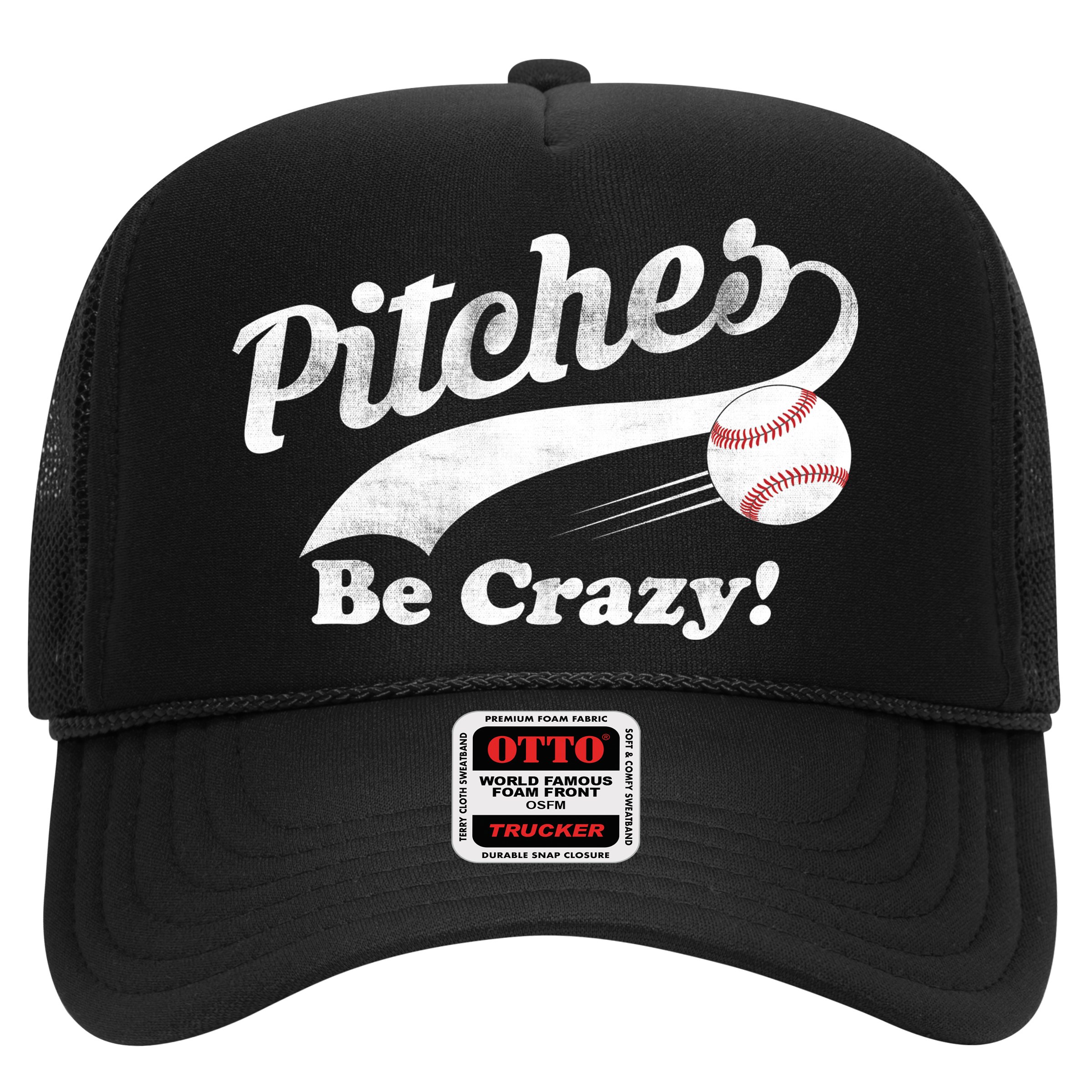 Pitches Be Crazy Hat