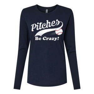 Pitches Be Crazy Womens Cotton Relaxed Long Sleeve T-Shirt