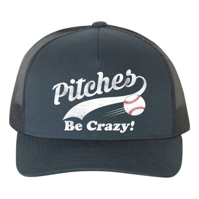 Pitches Be Crazy Yupoong Adult 5-Panel Trucker Hat