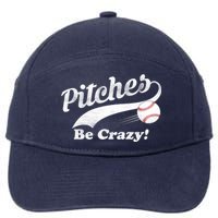 Pitches Be Crazy 7-Panel Snapback Hat