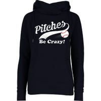 Pitches Be Crazy Womens Funnel Neck Pullover Hood