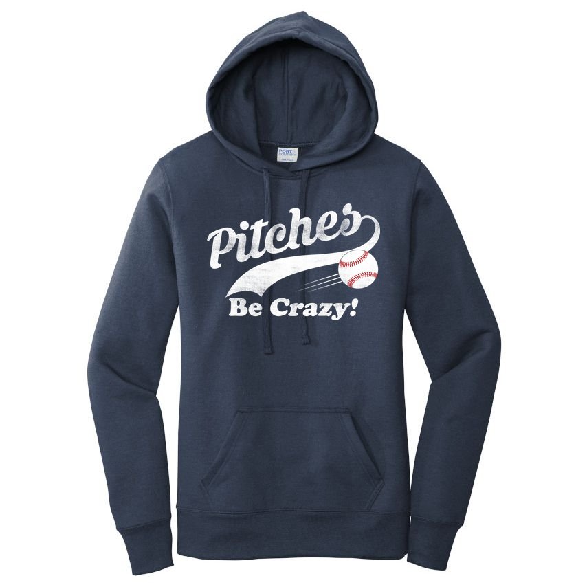 Pitches Be Crazy Women's Pullover Hoodie