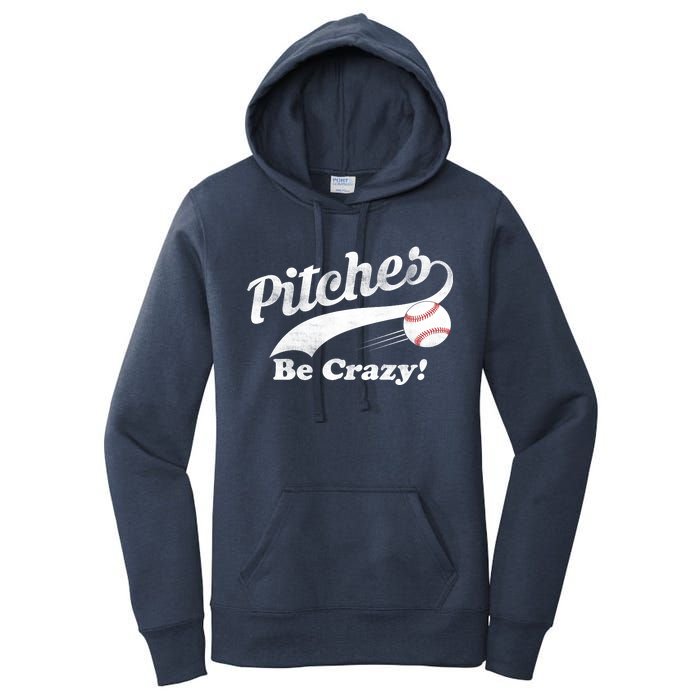 Pitches Be Crazy Women's Pullover Hoodie