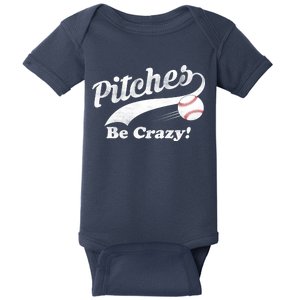 Pitches Be Crazy Baby Bodysuit