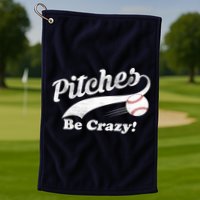 Pitches Be Crazy Golf Towel