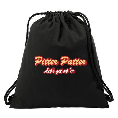 Pitter Patter Do It To 'Er Drawstring Bag