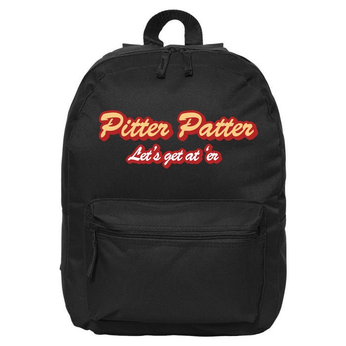 Pitter Patter Do It To 'Er 16 in Basic Backpack
