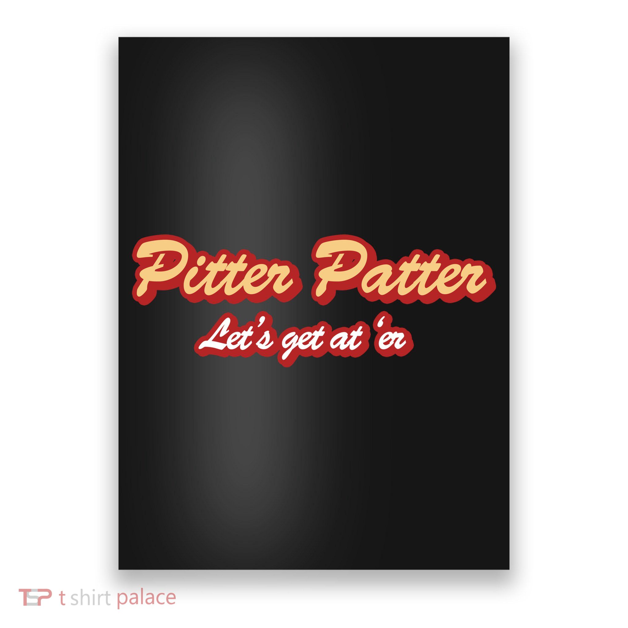 Pitter Patter Do It To 'Er Poster