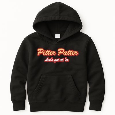 Pitter Patter Do It To 'Er Kids Hoodie