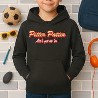 Pitter Patter Do It To 'Er Kids Hoodie
