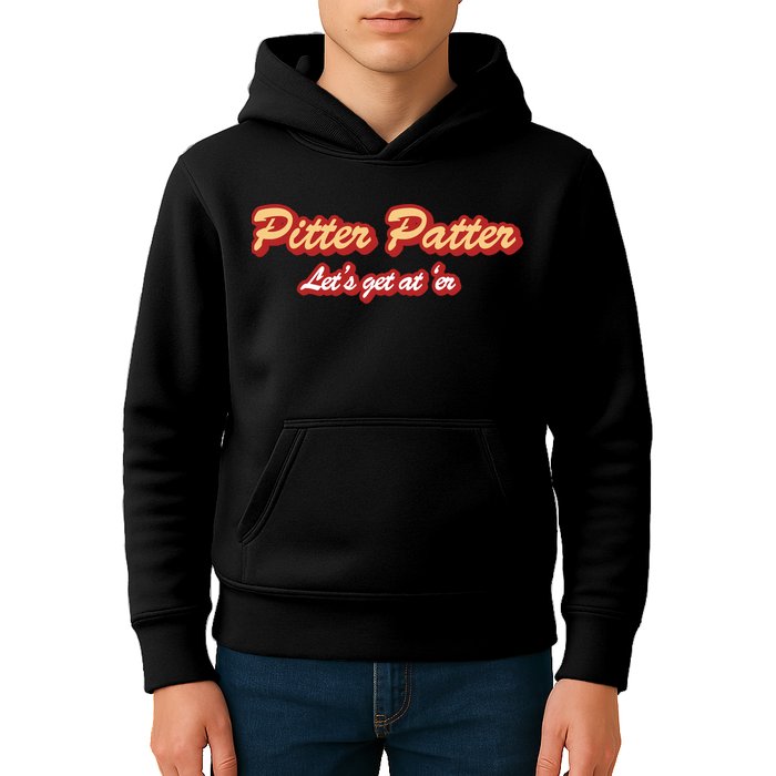 Pitter Patter Do It To 'Er Kids Hoodie