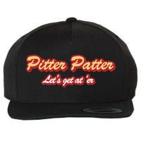 Pitter Patter Do It To 'Er Wool Snapback Cap