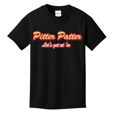 Pitter Patter Do It To 'Er Kids T-Shirt