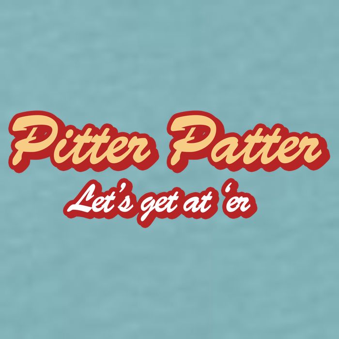 Pitter Patter Do It To 'Er Sueded Cloud Jersey T-Shirt