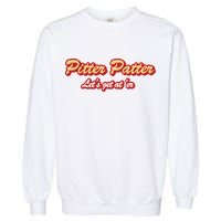 Pitter Patter Do It To 'Er Garment-Dyed Sweatshirt