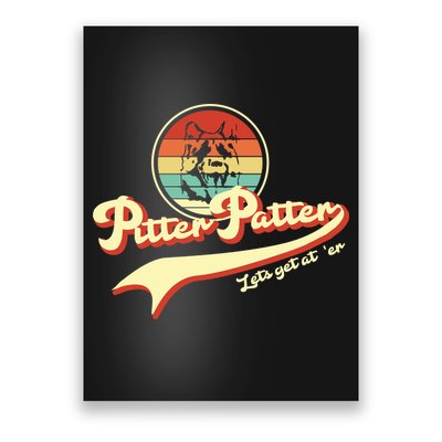 Pitter Patter Let's Get At Er Retro Poster