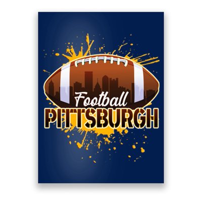 Pittsburgh Pennsylvania Skyline Football Fan  Poster