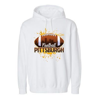 Pittsburgh Pennsylvania Skyline Football Fan  Garment-Dyed Fleece Hoodie