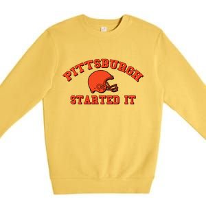 Pittsburgh Started It Football Premium Crewneck Sweatshirt